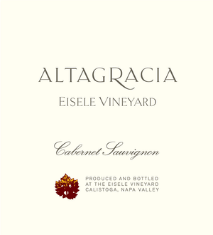 Eisele Vineyard Cabernet Sauvignon Altagracia Napa Valley
