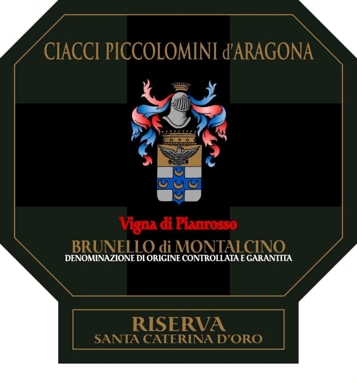 2016 Ciacci Piccolomini d'Aragona Brunello di Montalcino Pianrosso Riserva Santa Caterina d'Oro DOCG